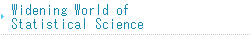 Widening World of Statistical Mathematics