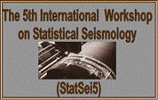 International Workshop on Statistical Seismology (Statsei)
